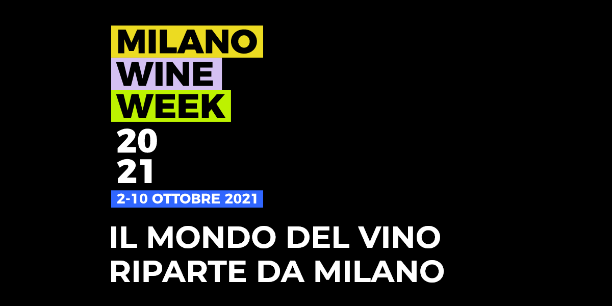 Dal 2 al 10 ottobre vi aspettiamo alla Milano Wine Week